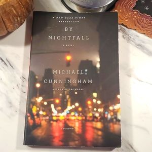 New York Times Best Seller BY NIGHTFALL, written by Michael Cunningham